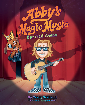 Abby's Magic Music: Carried Away 1637557876 Book Cover