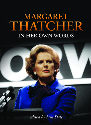 Margaret Thatcher in Her Own Words 1849540551 Book Cover