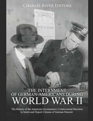 The Internment of German-Americans during World... 167199003X Book Cover