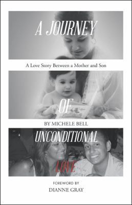 A Journey of Unconditional Love: A Love Story B... 1504394550 Book Cover