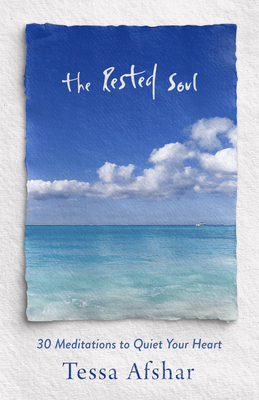 The Rested Soul: 30 Meditations to Quiet Your H... 0802431178 Book Cover