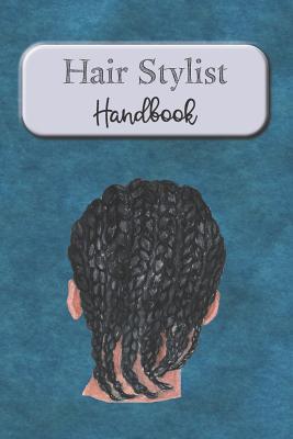 Hair Stylist Handbook: Keep Personal Track Of C... 1099447321 Book Cover