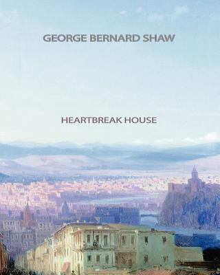 Heartbreak House 1461044456 Book Cover