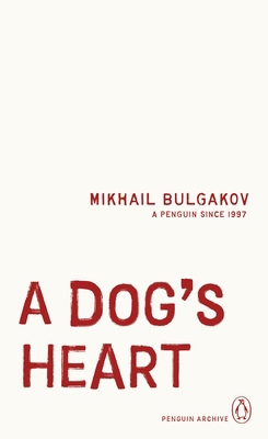 A Dog's Heart (Penguin Archive) 0241746280 Book Cover