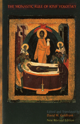 The Monastic Rule of Iosif Volotsky: New Revise... 0879073365 Book Cover