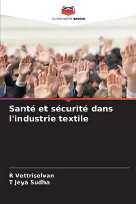 Santé et sécurité dans l'industrie textile [French] 6209319157 Book Cover