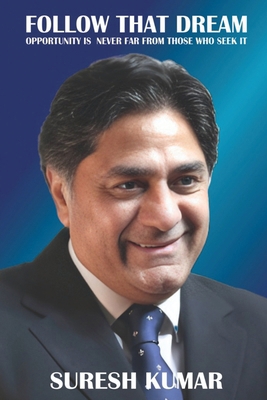 Follow That Dream: Opportunity is never far fro... 1915465648 Book Cover