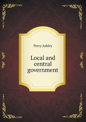 Local and central government 5518994591 Book Cover