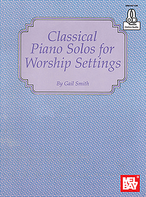 Classical Piano Solos for Worship Settings 1513464213 Book Cover