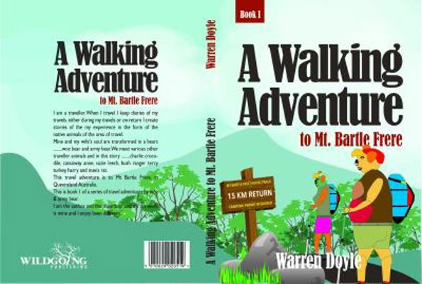 A Walking Adventure to Mt Bartle Frere 0646495534 Book Cover