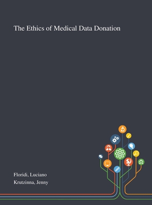 The Ethics of Medical Data Donation 1013273516 Book Cover