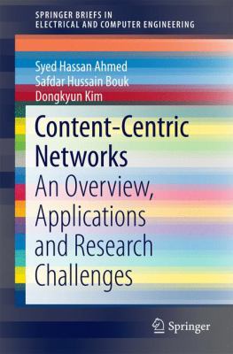 Content-Centric Networks: An Overview, Applicat... 9811000646 Book Cover