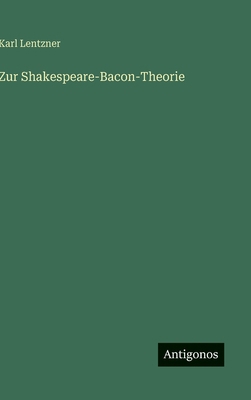Zur Shakespeare-Bacon-Theorie [German] 3563173079 Book Cover