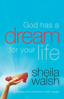God Has a Dream for Your Life: It's Never Too L... 1400280354 Book Cover