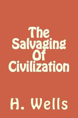 The Salvaging Of Civilization 1986611949 Book Cover