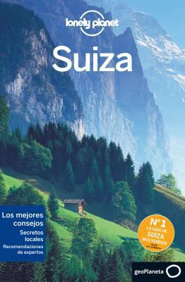 Lonely Planet Suiza (Travel Guide) (Spanish Edi... [Spanish] 8408140272 Book Cover