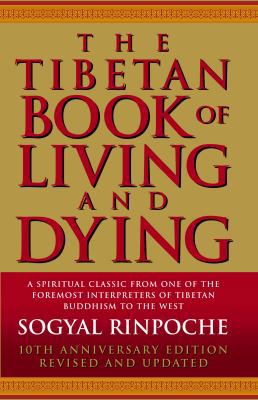 The Tibetan Book of Living and Dying : A Spirit... 0712615695 Book Cover