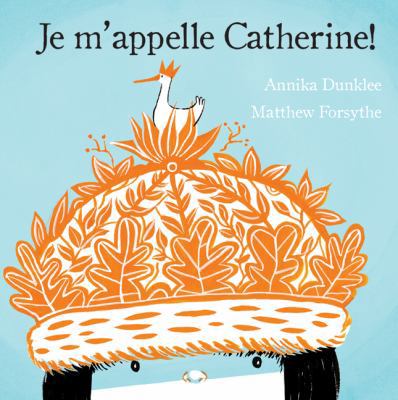 Je m'Appelle Catherine! [French] 1443111600 Book Cover