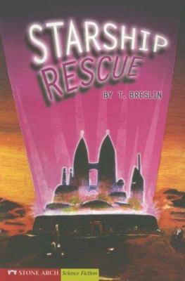 Starship Rescue (Pathway Books) 1598892673 Book Cover