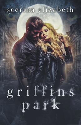 Griffins Park: The Beginning 1393517846 Book Cover