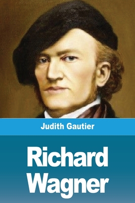 Richard Wagner [French] 3967879046 Book Cover