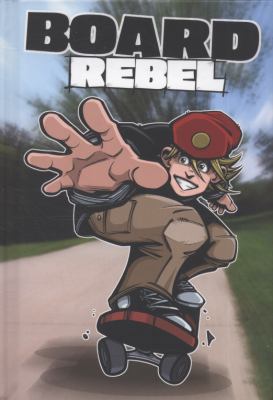 Board Rebel (Sport Stories) 1406213748 Book Cover