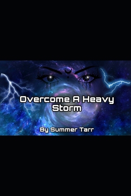 Overcome A Heavy Storm Book Cover