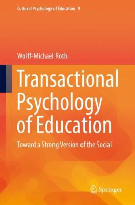 Transactional Psychology of Education: Toward a... 3030042413 Book Cover