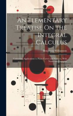 An Elementary Treatise On the Integral Calculus... B0CMJ9RZLN Book Cover