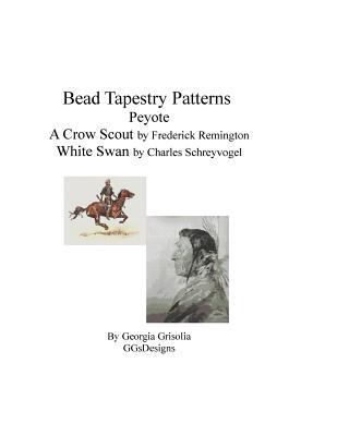 bead tapestry patterns peyote a crow scout by f... [Large Print] 1534735623 Book Cover