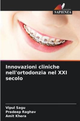 Innovazioni cliniche nell'ortodonzia nel XXI se... [Italian] 6208895375 Book Cover