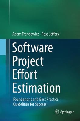 Software Project Effort Estimation: Foundations... 3319353594 Book Cover