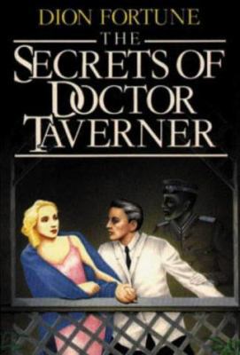 Dion Fortune's the Secrets of Dr. Taverner 085030816X Book Cover