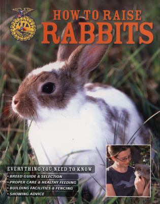 How to Raise Rabbits 0760334803 Book Cover