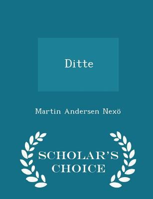 Ditte - Scholar's Choice Edition 1298250072 Book Cover