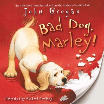 Bad Dog, Marley! 0061171166 Book Cover