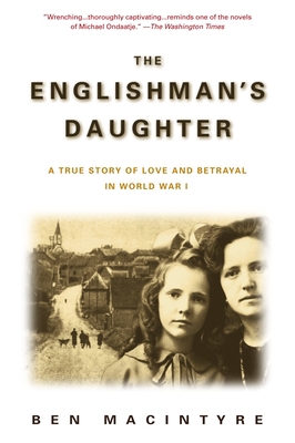 The Englishman's Daughter: A True Story of Love... 0385336799 Book Cover