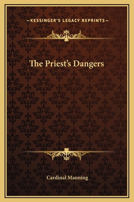 The Priest's Dangers 116915655X Book Cover