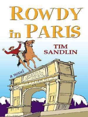 Rowdy in Paris (Thorndike Large Print Laugh Lines) [Large Print] 1410407225 Book Cover
