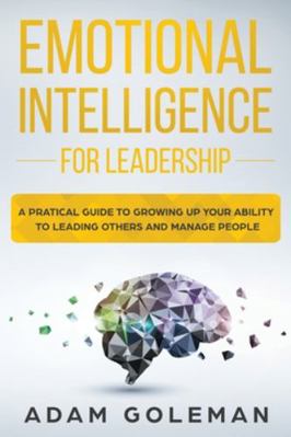 Emotional Intelligence for Leadership: A Practi... 1914028015 Book Cover