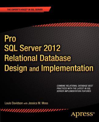 Pro SQL Server 2012 Relational Database Design ... 1430236957 Book Cover