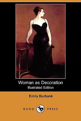 Woman as Decoration (Illustrated Edition) (Dodo... 1409933563 Book Cover
