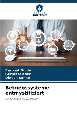 Betriebssysteme entmystifiziert [German] 6208718457 Book Cover