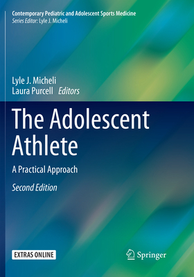 The Adolescent Athlete: A Practical Approach 3030096165 Book Cover