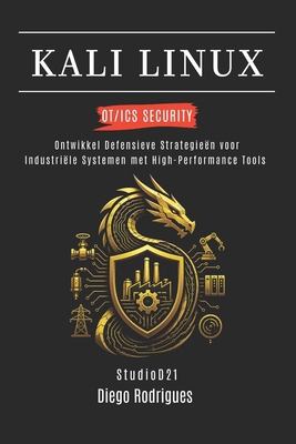 Kali Linux Ot/ICS Security: Ontwikkel Defensiev... [Dutch] B0H5TF934T Book Cover
