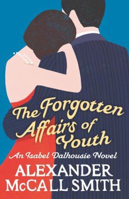 The Forgotten Affairs of Youth 1408703408 Book Cover