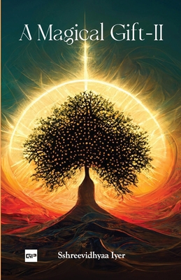 A Magical Gift - II B0FHHVP46J Book Cover