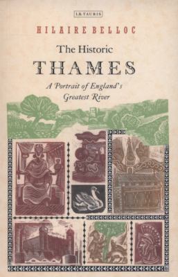 The Historic Thames: A Portrait of England's Gr... 1845117123 Book Cover