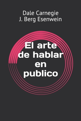 El arte de hablar en publico [Spanish] B089LYGYWD Book Cover
