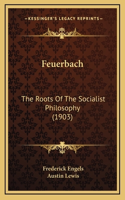 Feuerbach: The Roots Of The Socialist Philosoph... 116544206X Book Cover